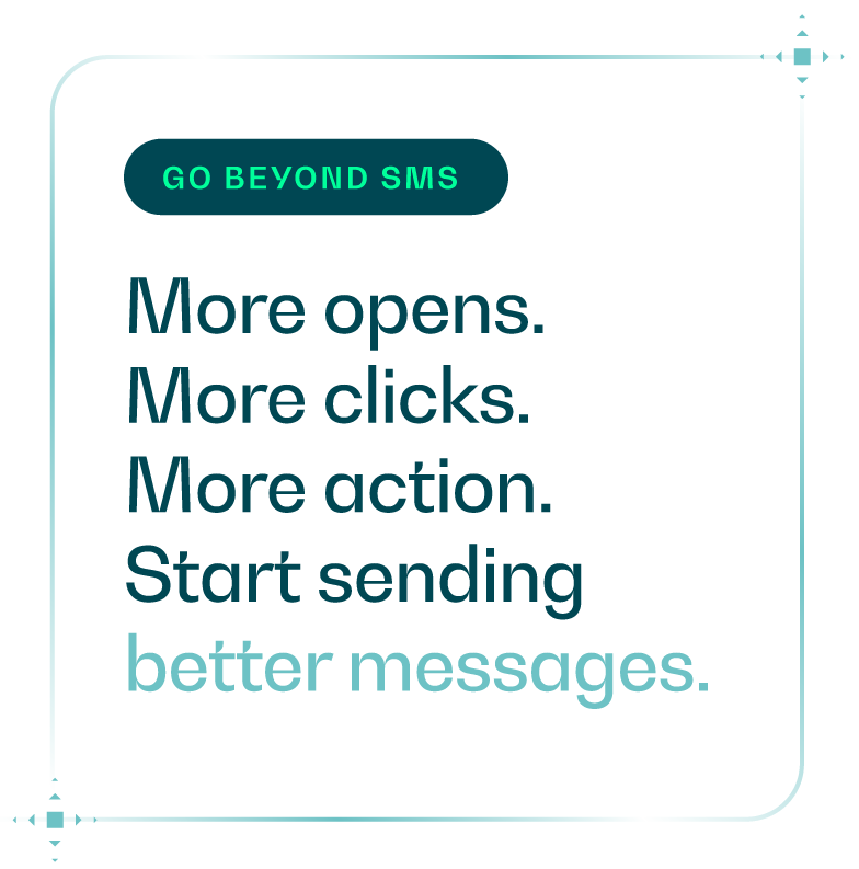 Go beyond SMS Go beyond SMS