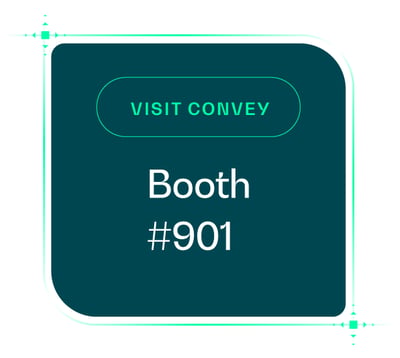 Visit Convey at booth 901