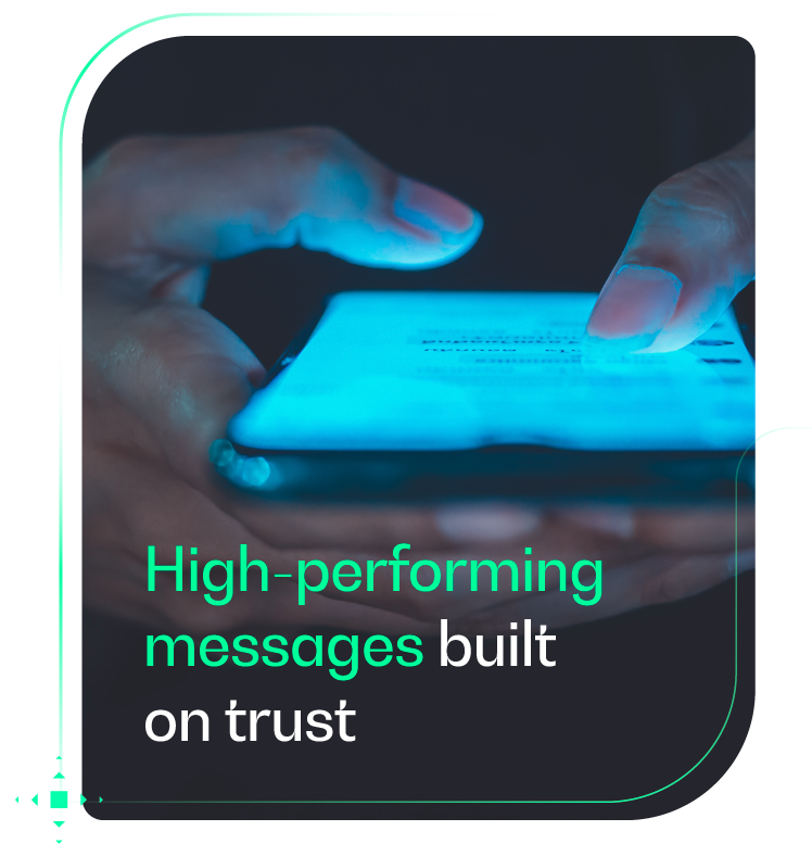 High performing messages built on trust High performing messages built on trust